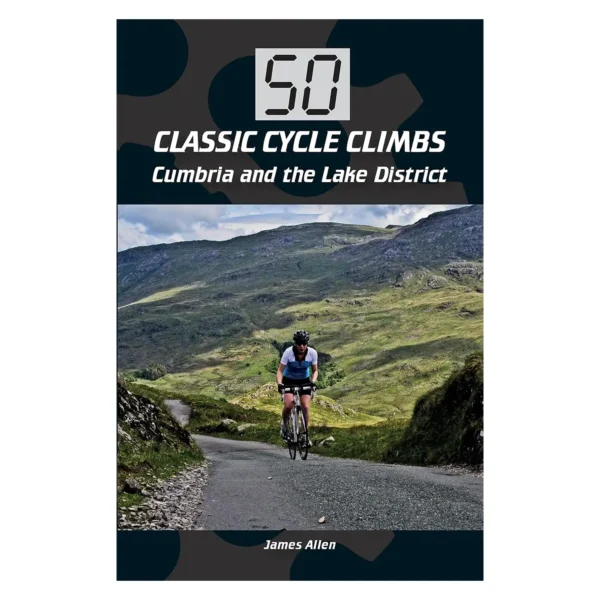 50_Classic_Cycle_Climbs_Cumbria_And_The_Lake_District_1
